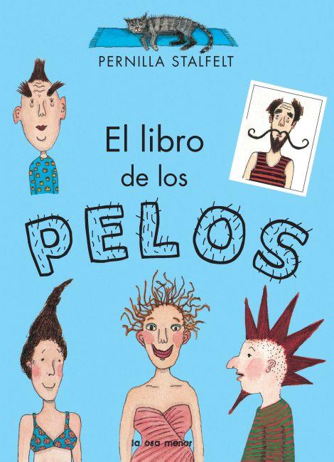 EL LIBRO DE LOS PELOS | 9788492766567 | PERNILLA STALFELT | Llibreria Online de Banyoles | Comprar llibres en català i castellà online