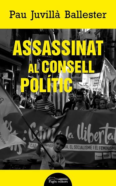 ASSASSINAT AL CONSELL POLÍTIC | 9788413032306 | JUVILLÀ BALLESTER, PAU | Llibreria Online de Banyoles | Comprar llibres en català i castellà online
