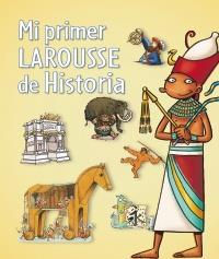 MI PRIMER LAROUSSE DE HISTORIA | 9788480169684 | - | Llibreria Online de Banyoles | Comprar llibres en català i castellà online
