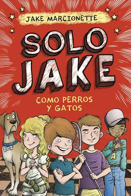 COMO PERROS Y GATOS (SOLO JAKE 2) | 9788490434352 | MARCIONETTE,JAKE | Llibreria Online de Banyoles | Comprar llibres en català i castellà online