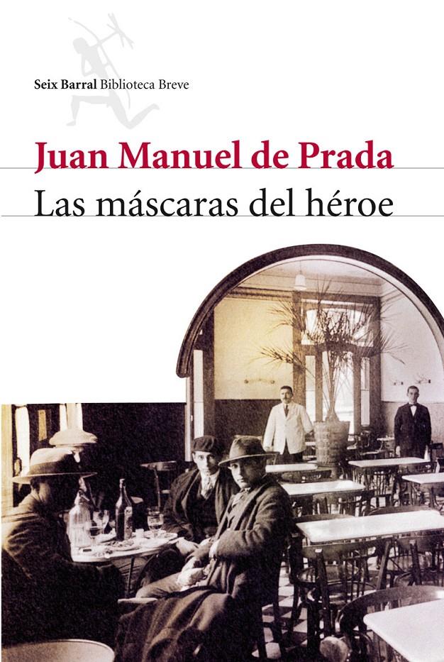 MASCARAS DEL HEROE, LAS | 9788432212574 | PRADA, JUAN MANUEL DE | Llibreria Online de Banyoles | Comprar llibres en català i castellà online