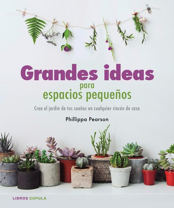 GRANDES IDEAS PARA ESPACIOS PEQUEÑOS | 9788448022112 | PEARSON, PHILIPPA | Llibreria Online de Banyoles | Comprar llibres en català i castellà online