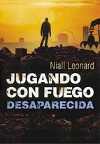 DESAPARECIDA (JUGANDO CON FUEGO 2) | 9788490430958 | LEONARD,NIALL | Llibreria Online de Banyoles | Comprar llibres en català i castellà online