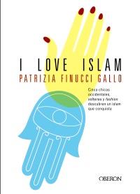 I LOVE ISLAM | 9788498778182 | FINUCCI GALLO, PATRIZIA | Llibreria Online de Banyoles | Comprar llibres en català i castellà online