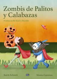 ZOMBIS DE PALITOS Y CALABAZAS | 9788494844416 | SCNHECK, KATRIN/CARRETERO, MÓNICA | Llibreria Online de Banyoles | Comprar llibres en català i castellà online