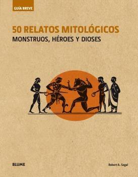 GUÍA BREVE. 50 RELATOS MITOLÓGICOS (RÚSTICA) | 9788498019827 | SEGAL, ROBERT A. | Llibreria Online de Banyoles | Comprar llibres en català i castellà online