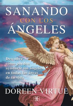 SANANDO CON LOS ÁNGELES | 9788415292111 | VIRTUE, DOREEN | Llibreria Online de Banyoles | Comprar llibres en català i castellà online