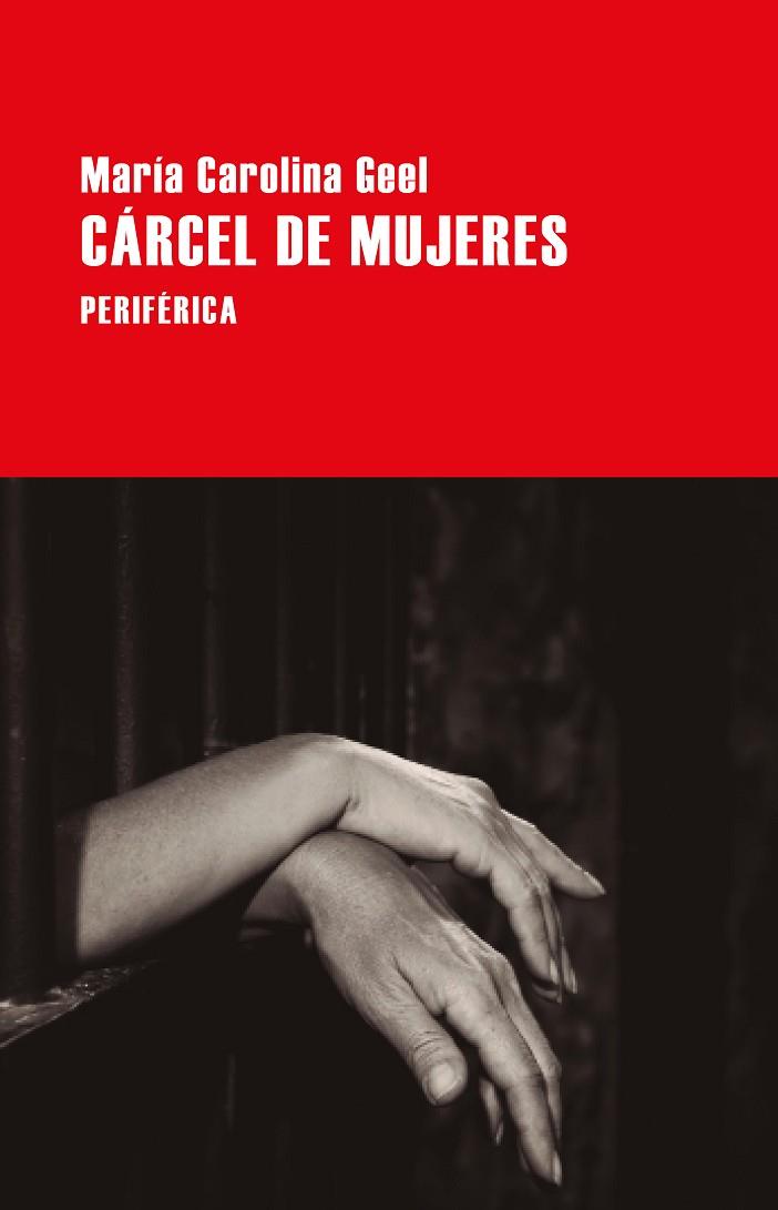 CÁRCEL DE MUJERES | 9788418838903 | GEEL, MARÍA CAROLINA | Llibreria Online de Banyoles | Comprar llibres en català i castellà online