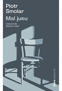 MAL JUEU | 9788416260997 | SMOLAR, PIOTR | Llibreria Online de Banyoles | Comprar llibres en català i castellà online