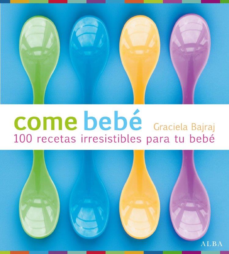COME BEBÉ | 9788484286202 | BAJRAJ, GRACIELA | Llibreria Online de Banyoles | Comprar llibres en català i castellà online