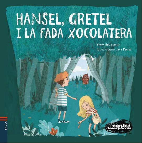 HANSEL, GRETEL I LA FADA XOCOLATERA | 9788447932658 | VIVIM DEL CUENTU | Llibreria Online de Banyoles | Comprar llibres en català i castellà online