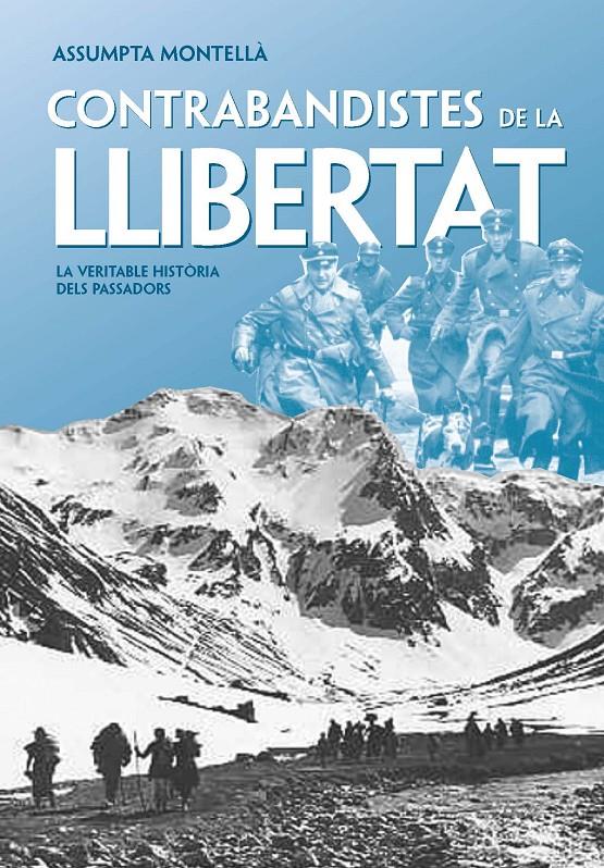 CONTRABANDISTES DE LA LLIBERTAT | 9788492552177 | MONTELLÀ, ASSUMPTA | Llibreria Online de Banyoles | Comprar llibres en català i castellà online