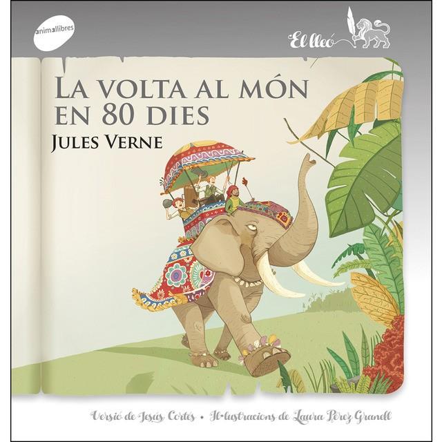 LA VOLTA AL MÓN EN 80 DIES | 9788415975977 | VERNE, JULES | Llibreria Online de Banyoles | Comprar llibres en català i castellà online