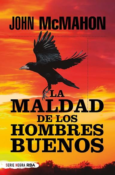 MALDAD DE LOS HOMBRES BUENOS BUENOS, LA | 9788491876083 | MCMAHON JOHN | Llibreria Online de Banyoles | Comprar llibres en català i castellà online