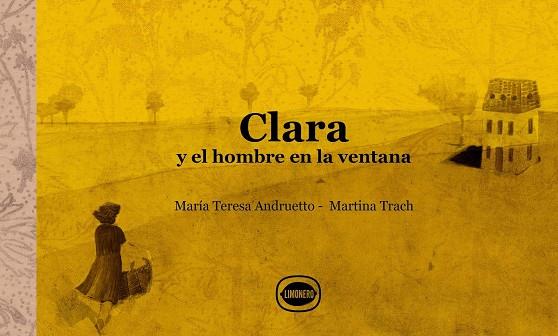 CLARA Y EL HOMBRE EN LA VENTANA | 9789874598875 | ANDRUETTO, MARÍA TERESA | Llibreria Online de Banyoles | Comprar llibres en català i castellà online