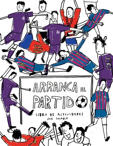 ARRANCA EL PARTIDO | 9788416867363 | JOE GAMBLE | Llibreria Online de Banyoles | Comprar llibres en català i castellà online
