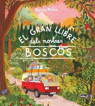 EL GRAN LLIBRE DELS NOSTRES BOSCOS | 9788482896168 | MILLÁN, BLANCA | Llibreria Online de Banyoles | Comprar llibres en català i castellà online