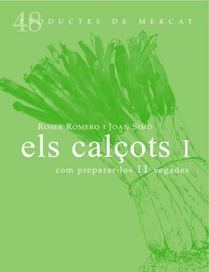 CALÇOTS I, ELS | 9788494307331 | ROMERO DEL CASTILLO, ROSER/SIMÓ, JOAN | Llibreria Online de Banyoles | Comprar llibres en català i castellà online