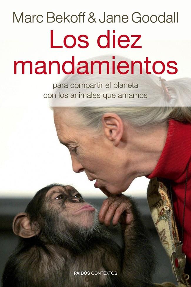 LOS DIEZ MANDAMIENTOS | 9788449328947 | JANE GOODALL/MARC BEKOFF | Llibreria Online de Banyoles | Comprar llibres en català i castellà online