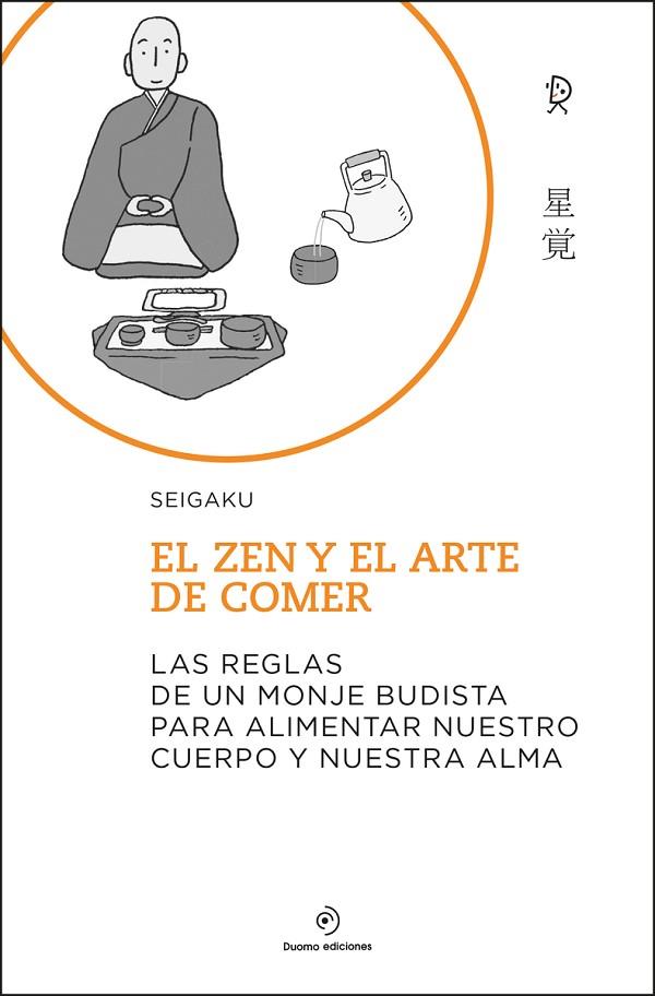 ZEN Y EL ARTE DE COMER, EL | 9788418128769 | SEIGAKU | Llibreria Online de Banyoles | Comprar llibres en català i castellà online