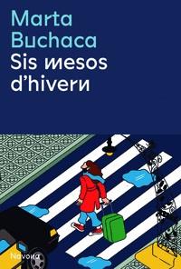 SIS MESOS D'HIVERN | 9788419179036 | BUCHACA, MARTA | Llibreria Online de Banyoles | Comprar llibres en català i castellà online