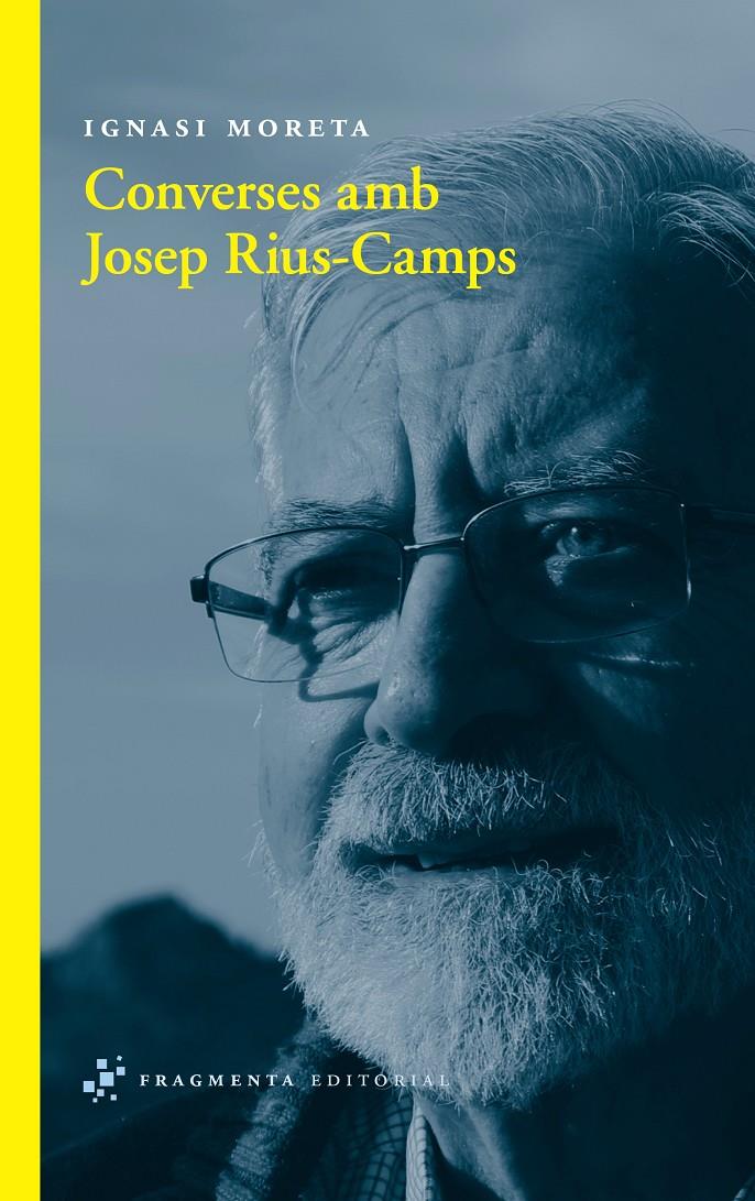 CONVERSES AMB JOSEP RIUS-CAMPS | 9788492416806 | MORETA TUSQUETS, IGNASI | Llibreria Online de Banyoles | Comprar llibres en català i castellà online