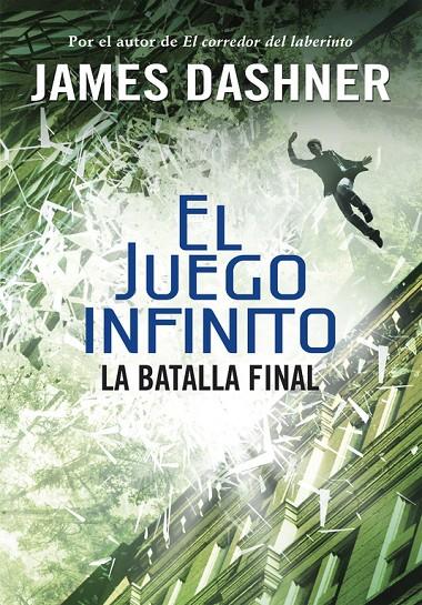 LA BATALLA FINAL (EL JUEGO INFINITO 3) | 9788490435854 | DASHNER,JAMES | Llibreria Online de Banyoles | Comprar llibres en català i castellà online