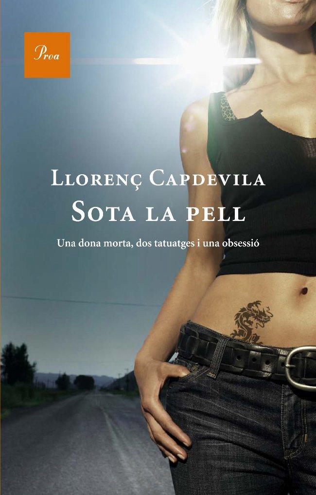 SOTA LA PELL | 9788482569321 | CAPDEVILA, LLORENÇ | Llibreria Online de Banyoles | Comprar llibres en català i castellà online