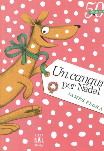 CANGUR PER NADAL, UN | 9788494058424 | JAMES FLORA | Llibreria Online de Banyoles | Comprar llibres en català i castellà online