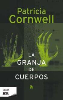 GRANJA DE CUERPOS, LA | 9788498720723 | CORNWELL, PATRICIA D. | Llibreria Online de Banyoles | Comprar llibres en català i castellà online