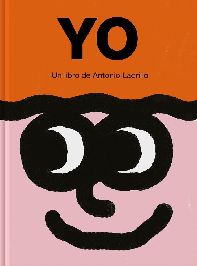 YO | 9788416167517 | LADRILLO, ANTONIO | Llibreria Online de Banyoles | Comprar llibres en català i castellà online