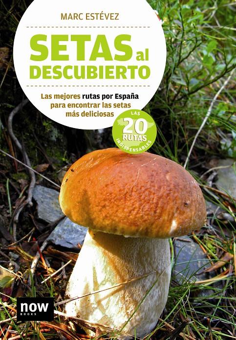 SETAS AL DESCUBIERTO | 9788493768232 | ESTÉVEZ, MARC | Llibreria Online de Banyoles | Comprar llibres en català i castellà online