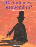 DE QUIEN ES ESA SOMBRA? | 9786074000924 | SUKHEE, CHOI | Llibreria Online de Banyoles | Comprar llibres en català i castellà online