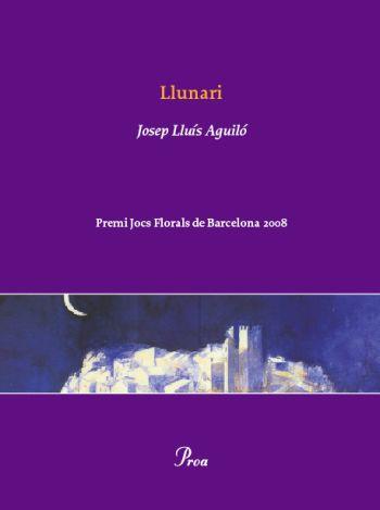 LLUNARI | 9788484374862 | AGUILO, JOSEP LLUIS | Llibreria Online de Banyoles | Comprar llibres en català i castellà online