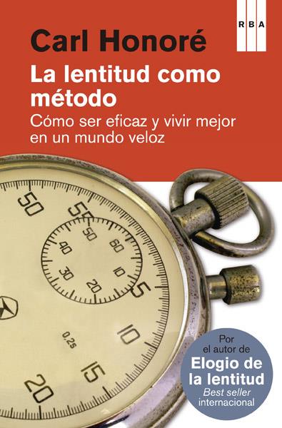 LENTITUD COMO METODO, LA | 9788490065327 | HONORE, CARL | Llibreria Online de Banyoles | Comprar llibres en català i castellà online