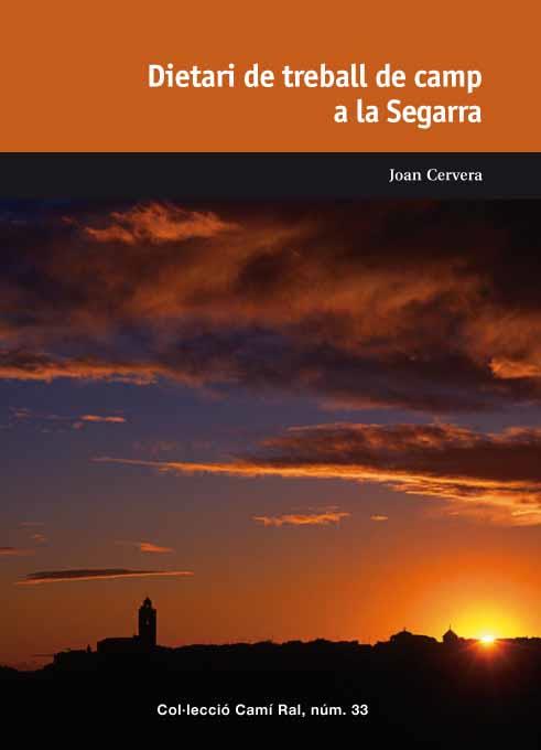 DIETARI DE TREBALL DE CAMP A LA SEGARRA | 9788423207541 | CERVERA, JOAN | Llibreria Online de Banyoles | Comprar llibres en català i castellà online