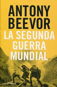 SEGUNDA GUERRA MUNDIAL, LA | 9788494289057 | BEEVOR, ANTONY | Llibreria Online de Banyoles | Comprar llibres en català i castellà online