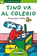 TINO VA AL COLEGIO | 9788492702244 | FRANCESCO ALTAN | Llibreria Online de Banyoles | Comprar llibres en català i castellà online