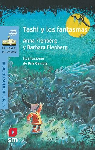 BVACT.3 TASHI Y LOS FANTASMAS | 9788491074472 | FIENBERG, ANNA/FIENBERG , BARBARA | Llibreria Online de Banyoles | Comprar llibres en català i castellà online