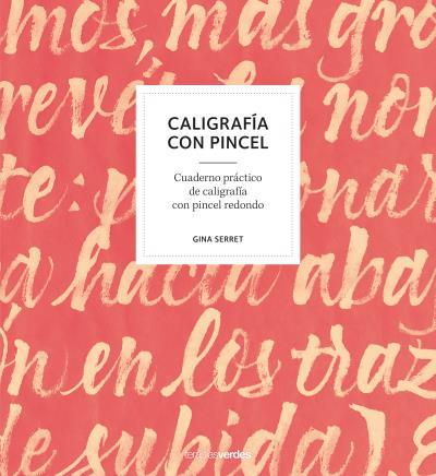 CALIGRAFÍA CON PINCEL | 9788416972470 | SERRET, GINA | Llibreria Online de Banyoles | Comprar llibres en català i castellà online