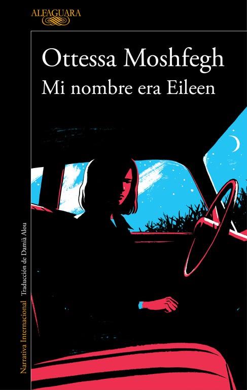MI NOMBRE ERA EILEEN | 9788420423944 | MOSHFEGH, OTTESSA | Llibreria Online de Banyoles | Comprar llibres en català i castellà online