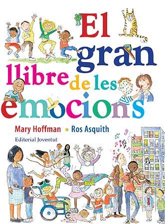 GRAN LLIBRE DE LES EMOCIONS, EL | 9788426139559 | HOFFMAN, MARY / ASQUITH, ROS | Llibreria Online de Banyoles | Comprar llibres en català i castellà online