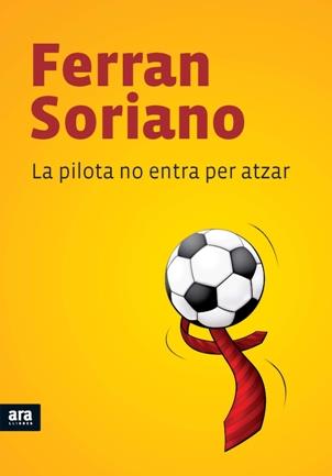 PILOTA NO ENTRA PER ATZAR, LA | 9788492552658 | SORIANO, FERRAN | Llibreria Online de Banyoles | Comprar llibres en català i castellà online