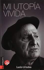 MI UTOPIA VIVIDA | 9788415313991 | LUCIO URTUBIA | Llibreria Online de Banyoles | Comprar llibres en català i castellà online