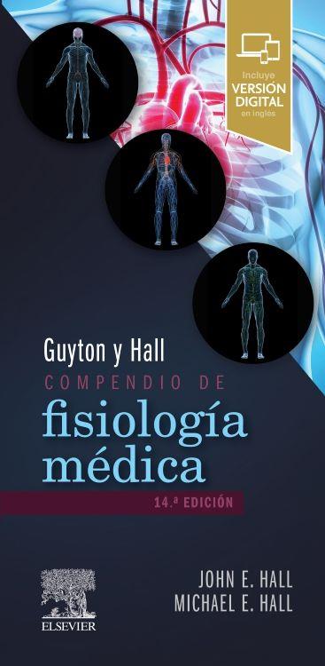 GUYTON Y HALL. COMPENDIO DE FISIOLOGÍA MÉDICA | 9788491139546 | HALL, JOHN E./HALL, MICHAEL E. | Llibreria Online de Banyoles | Comprar llibres en català i castellà online