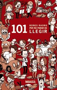 101 BONES RAONS PER NO PARAR DE LLEGIR | 9788448930394 | MASINI, BEATRICE | Llibreria L'Altell - Llibreria Online de Banyoles | Comprar llibres en català i castellà online - Llibreria de Girona