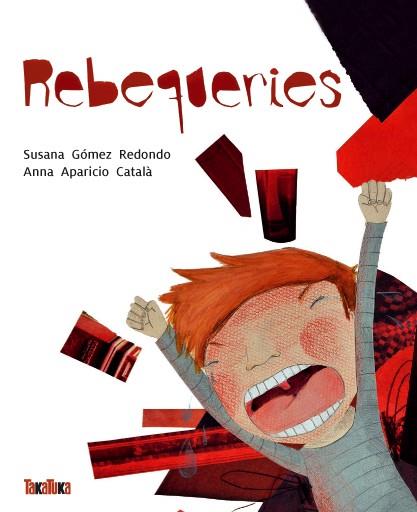 REBEQUERIES | 9788416003112 | GÓMEZ REDONDO, SUSANA | Llibreria Online de Banyoles | Comprar llibres en català i castellà online
