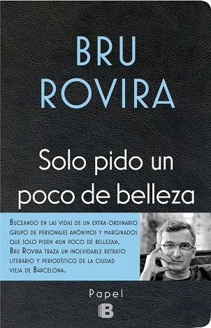 SOLO PIDO UN POCO DE BELLEZA | 9788466658584 | ROVIRA, BRU | Llibreria Online de Banyoles | Comprar llibres en català i castellà online