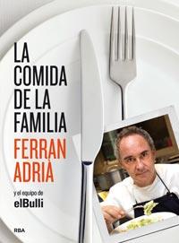COMIDA DE LA FAMILIA, LA | 9788492981823 | ADRIÁ, FERRÁN | Llibreria Online de Banyoles | Comprar llibres en català i castellà online