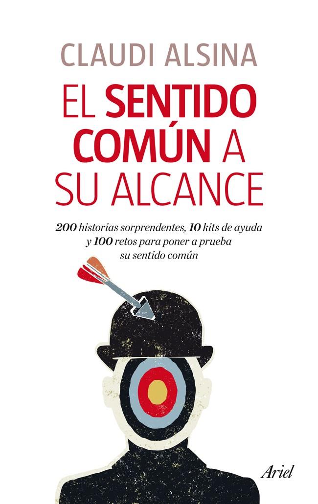 SENTIDO COMÚN A SU ALCANCE, EL | 9788434406377 | ALSINA, CLAUDI  | Llibreria Online de Banyoles | Comprar llibres en català i castellà online